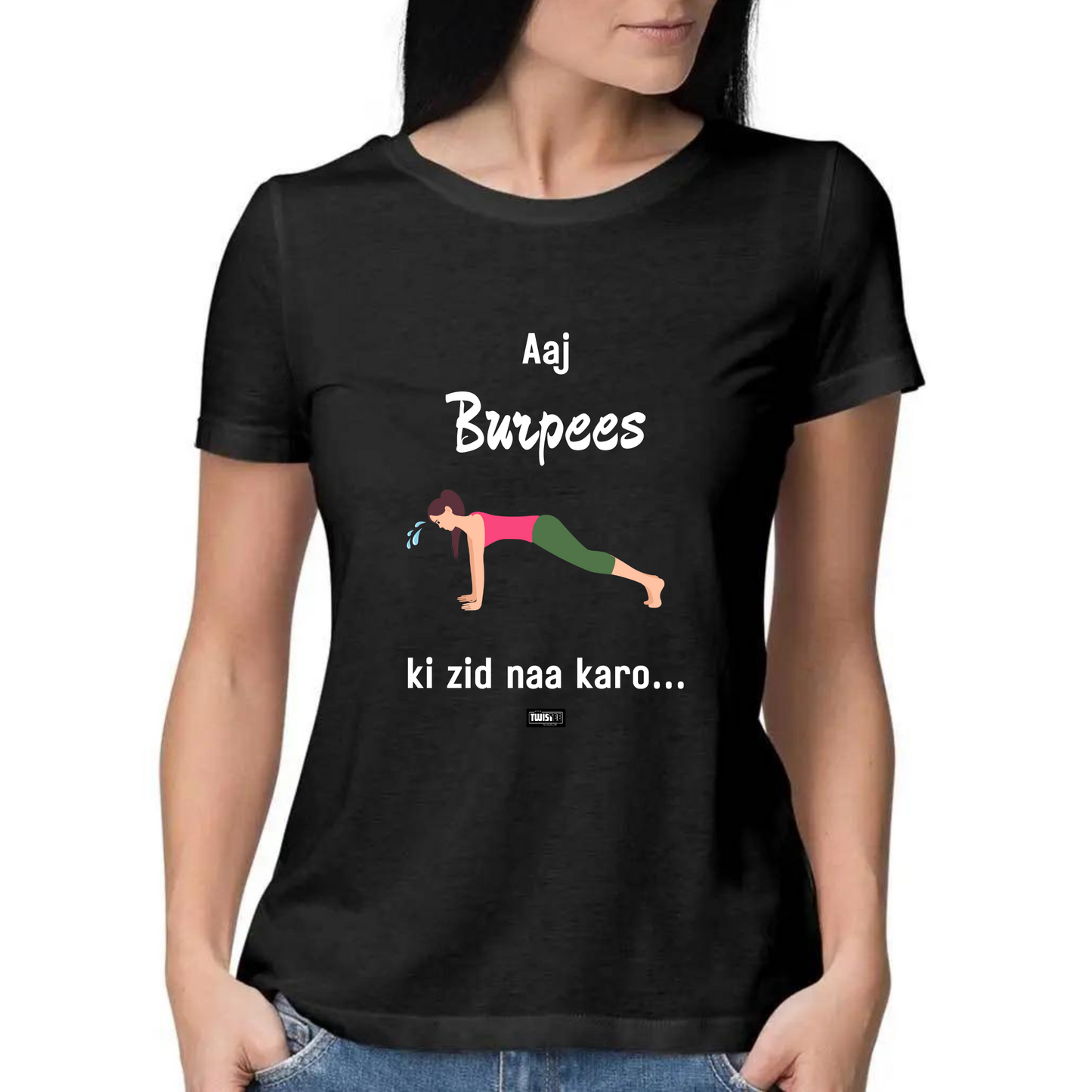 Burpees TwisTee